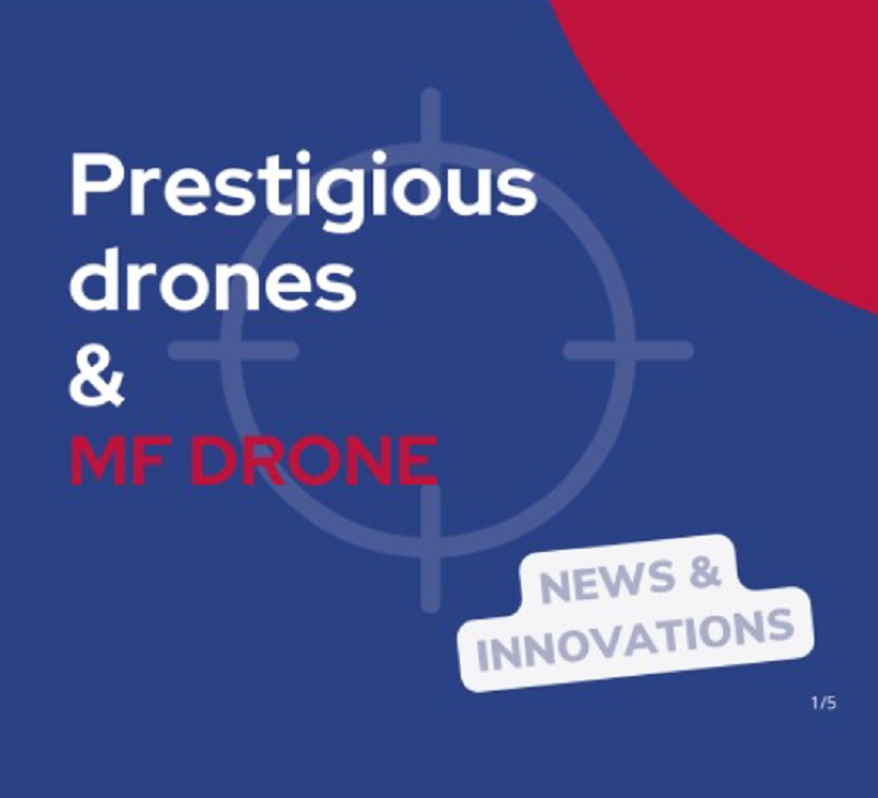 Prestigious drones & MF DRONE