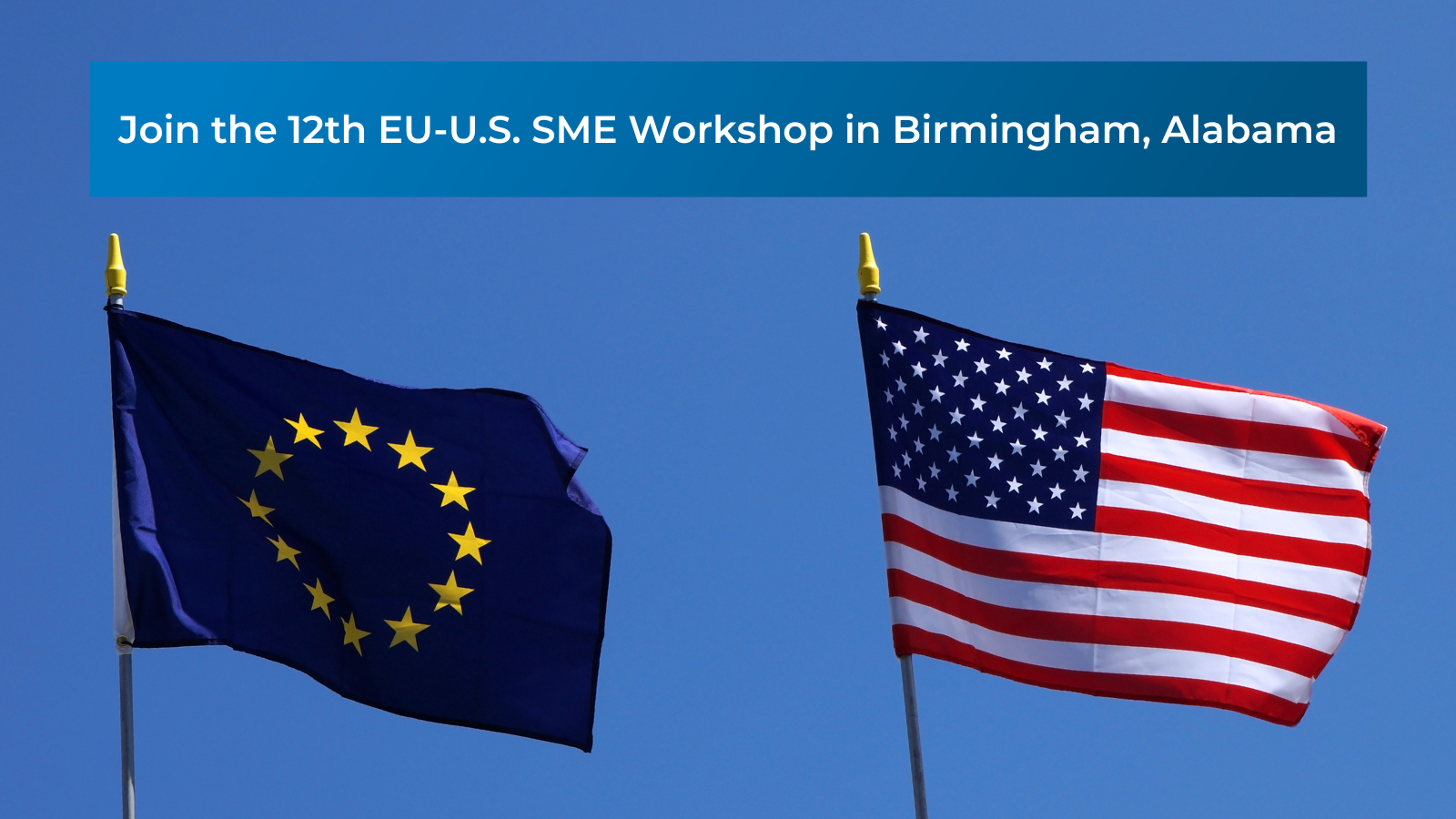 12th EU-U.S. SME Workshop in Birmingham, Alabama_0
