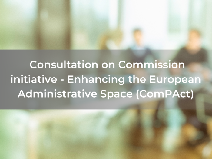 Consultation on Commission initiative - Enhancing the European Administrative Space (ComPAct) (1)